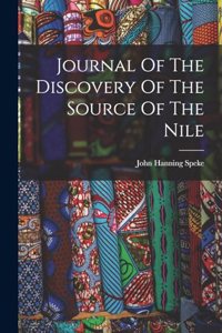 Journal Of The Discovery Of The Source Of The Nile