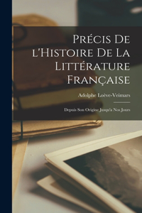 Précis de l'Histoire de la Littérature Française