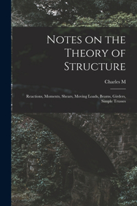 Notes on the Theory of Structure