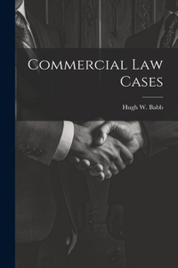 Commercial Law Cases