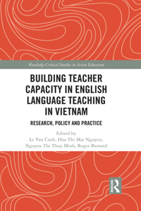 Building Teacher Capacity in English Language Teaching in Vietnam