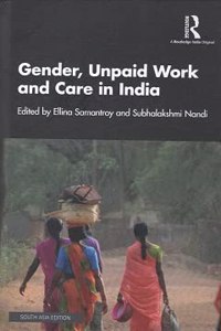 Gender, Unpaid Work And Care In India