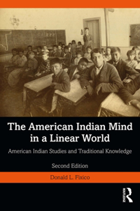 The American Indian Mind in a Linear World