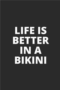 Life Is Better in a Bikini