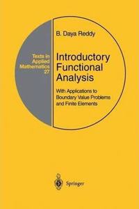 Introductory Functional Analysis: With Applications to Boundary Value Problems and Finite Elements (Texts in Applied Mathematics, Volume 27) [Special Indian Edition - Reprint Year: 2020]