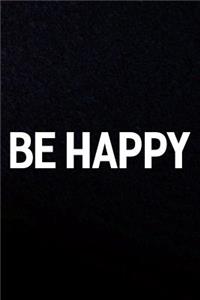Be Happy