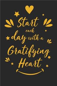 Start Each Day with a Gratifying Heart