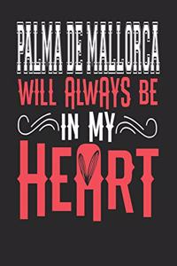 Palma de Mallorca Will Always Be In My Heart