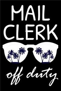 Mail Clerk Off Duty