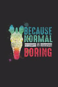 Zebra - Because Normal Is Boring