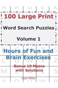100 Large Print Word Search Puzzles Volume 1