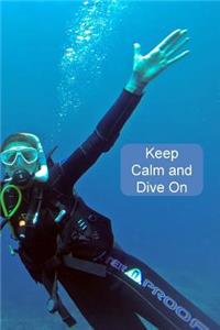 Keep Calm and Dive On