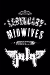 Legendary Midwives are born in July