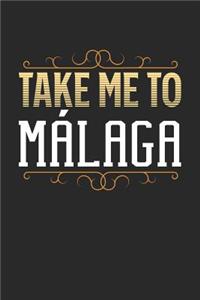 Take Me To Malaga