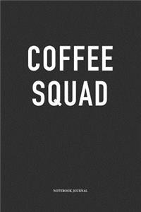 Coffee Squad