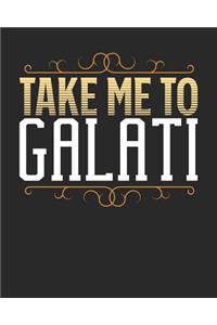 Take Me To Galati