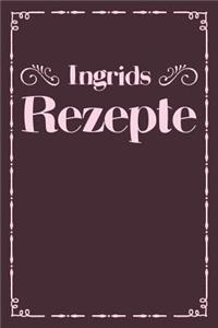 Ingrids Rezepte