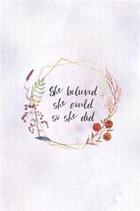 She Believed She Could So She Did