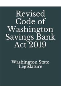 Revised Code of Washington Savings Bank Act 2019
