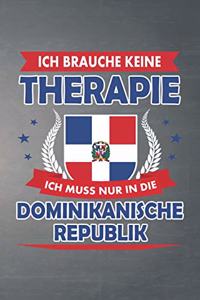 Ich brauche keine Therapie ich muss nur in die Dominikanische Republik