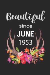 Beautiful Since June 1953