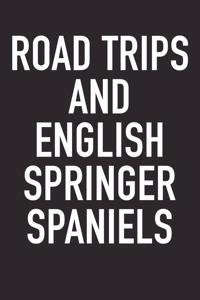 Road Trips and English Springer Spaniels