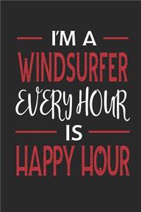 I'm a Windsurfer Every Hour Is Happy Hour: Funny Blank Lined Journal Notebook, 120 Pages, Soft Matte Cover, 6 X 9