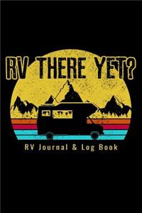 RV Journal & Log Book - RV There Yet?