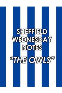 SHEFFIELD WEDNESDAY Notepad - Lined Page Journal 8 x11