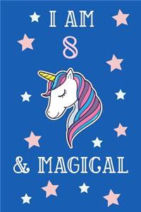 I Am 8 And Magical