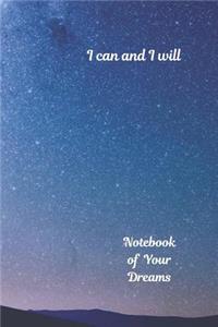 Notebook of Your Dreams, I Can and I Will