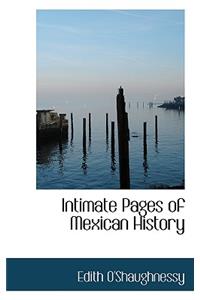 Intimate Pages of Mexican History