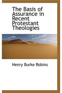 The Basis of Assurance in Recent Protestant Theologies
