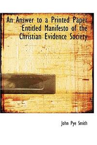 An Answer to a Printed Paper Entitled Manifesto of the Christian Evidence Society