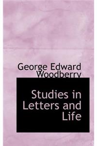 Studies in Letters and Life