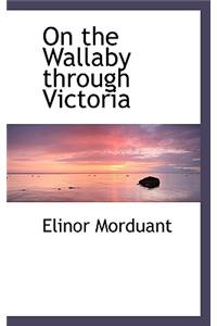 On the Wallaby Through Victoria