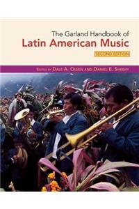 Garland Handbook of Latin American Music