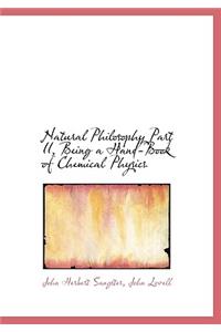 Natural Philosophy Part II, Being a Hand-Book of Chemical Physics