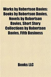 Works by Robertson Davies (Study Guide)