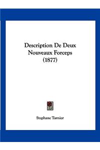 Description De Deux Nouveaux Forceps (1877)