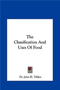 Classification And Uses Of Food