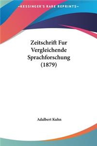 Zeitschrift Fur Vergleichende Sprachforschung (1879)