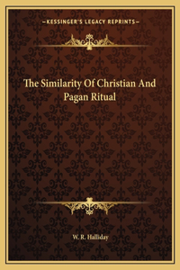 Similarity of Christian and Pagan Ritual
