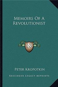 Memoirs Of A Revolutionist