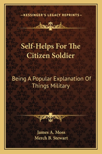Self-Helps For The Citizen Soldier