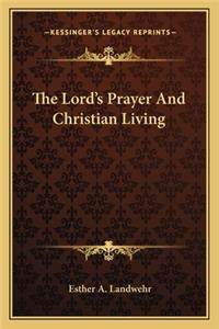 The Lord's Prayer And Christian Living