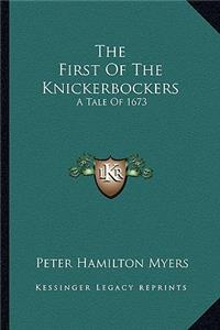 The First Of The Knickerbockers