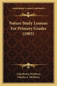 Nature Study Lessons for Primary Grades (1905)