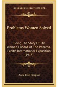 Problems Women Solved