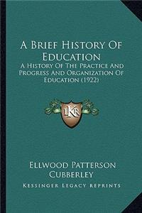 Brief History of Education